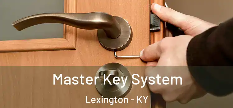 Master Key System Lexington - KY