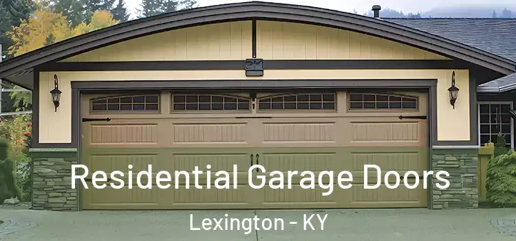  Residential Garage Doors Lexington - KY